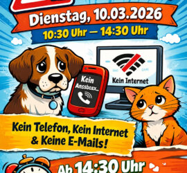 Cartoon Hund und Katze warnen: Kein Telefon/Internet 10. März 2026, 10:30-14:30.